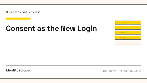 Consent as the New Login — identity20 cover, COOKIES AND CONSENT
